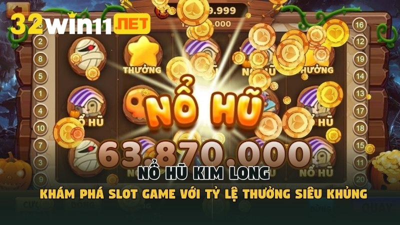 Nổ hũ Kim Long